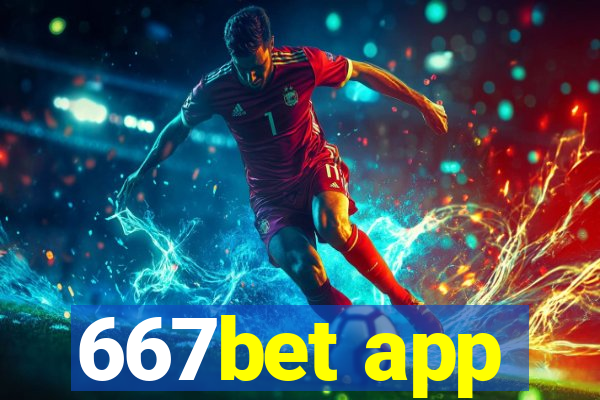 667bet app